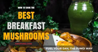 Mastering Breakfast Mushrooms: Tips for Perfectly Cooked, Flavorful Delights