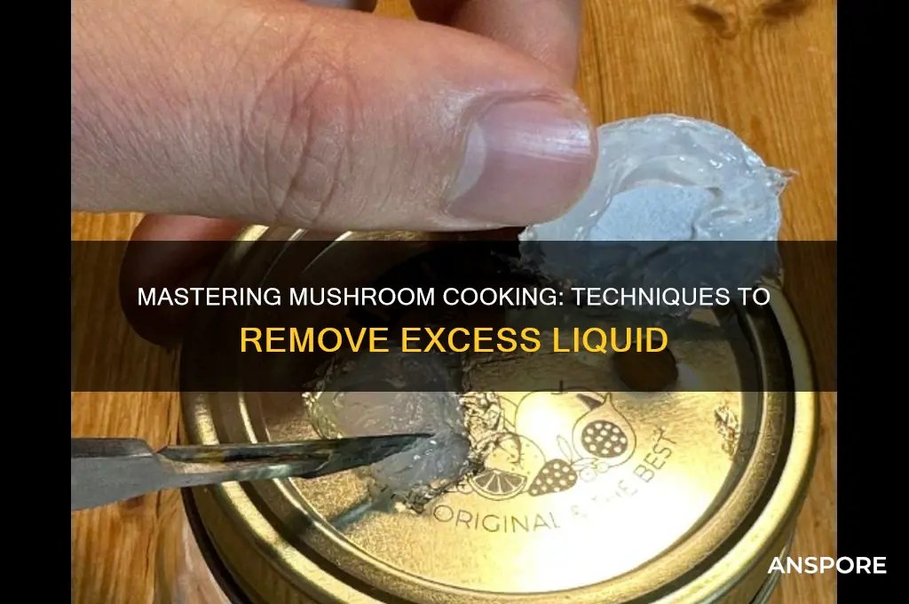how to cook the liquid out of mushrooms