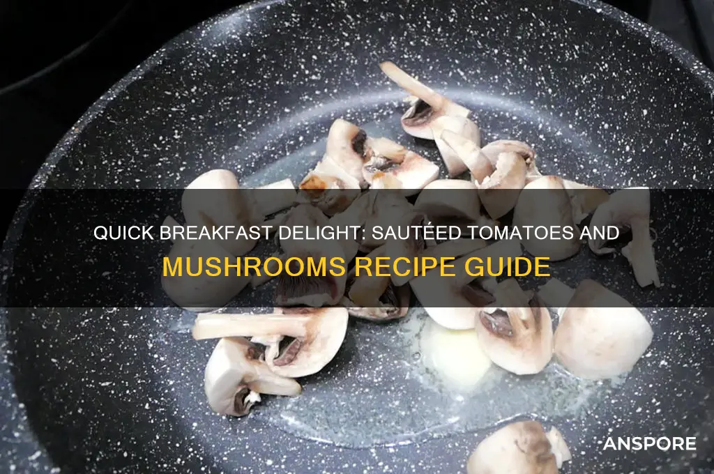 how to cook tomatoes and mushrooms for breakfast