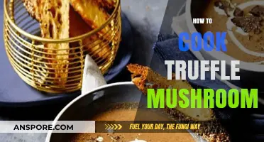 Mastering the Art of Cooking with Truffle Mushrooms: Tips & Recipes