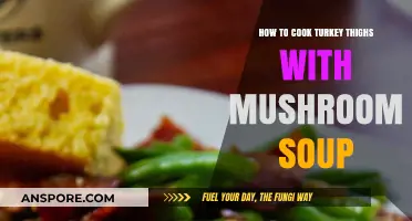 Juicy Turkey Thighs in Creamy Mushroom Soup: Easy Recipe Guide