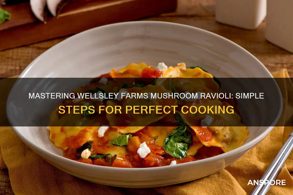 how to cook wellsley farms mushroom ravioli