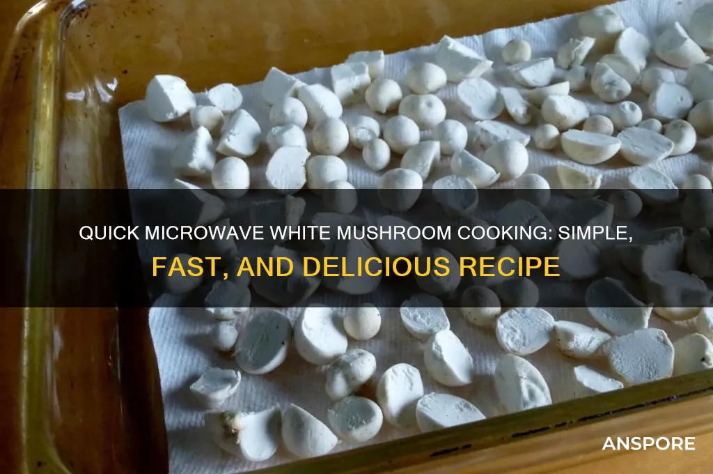 how to cook white mushrooms in the microwave