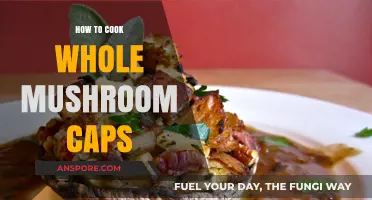 Mastering Whole Mushroom Caps: Simple Cooking Techniques for Perfect Results