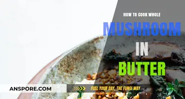 Butter-Sautéed Whole Mushrooms: A Simple, Flavorful Cooking Guide