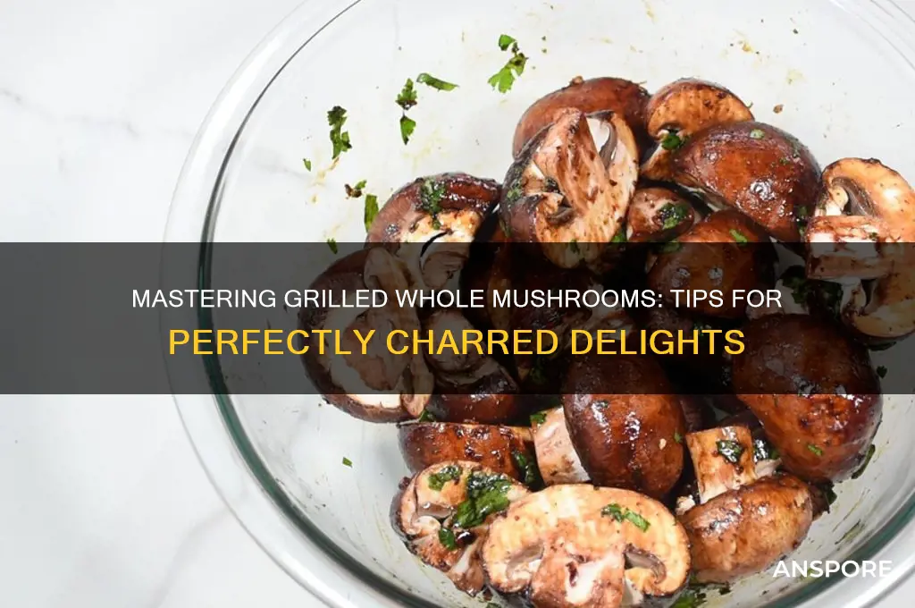 how to cook whole mushrooms on grill