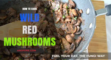 Mastering Wild Red Mushrooms: A Step-by-Step Cooking Guide