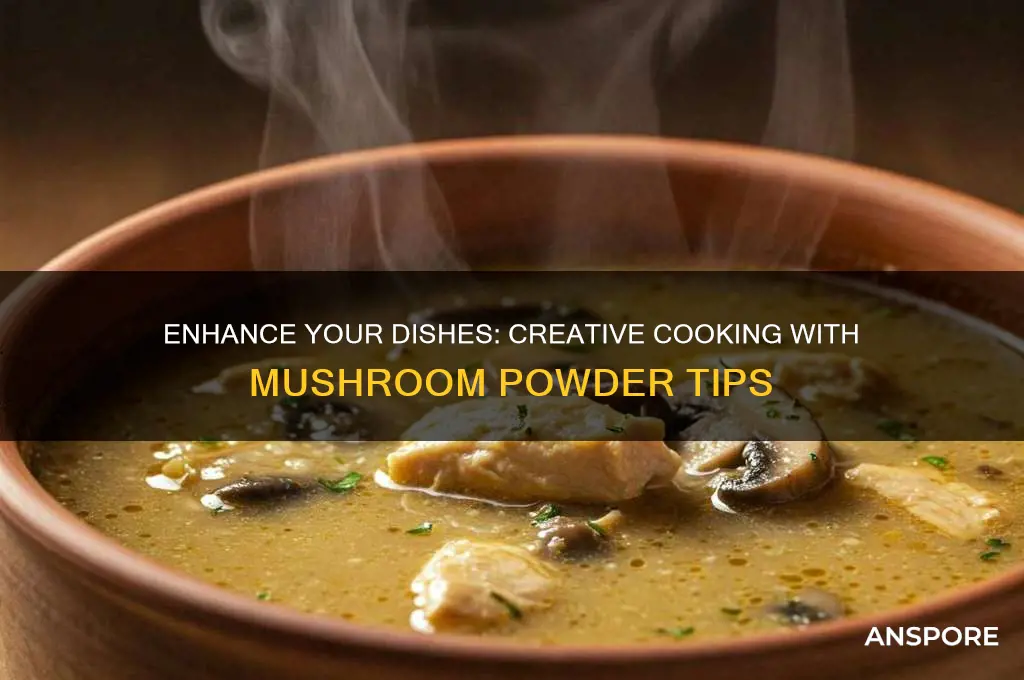 how to cook with mushroom powder