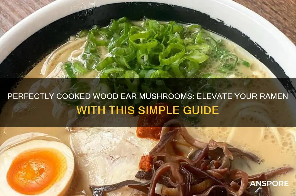 how to cook wood ear mushroom for ramen