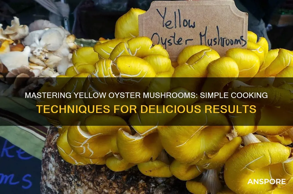 how to cook yellow oyster mushrooms