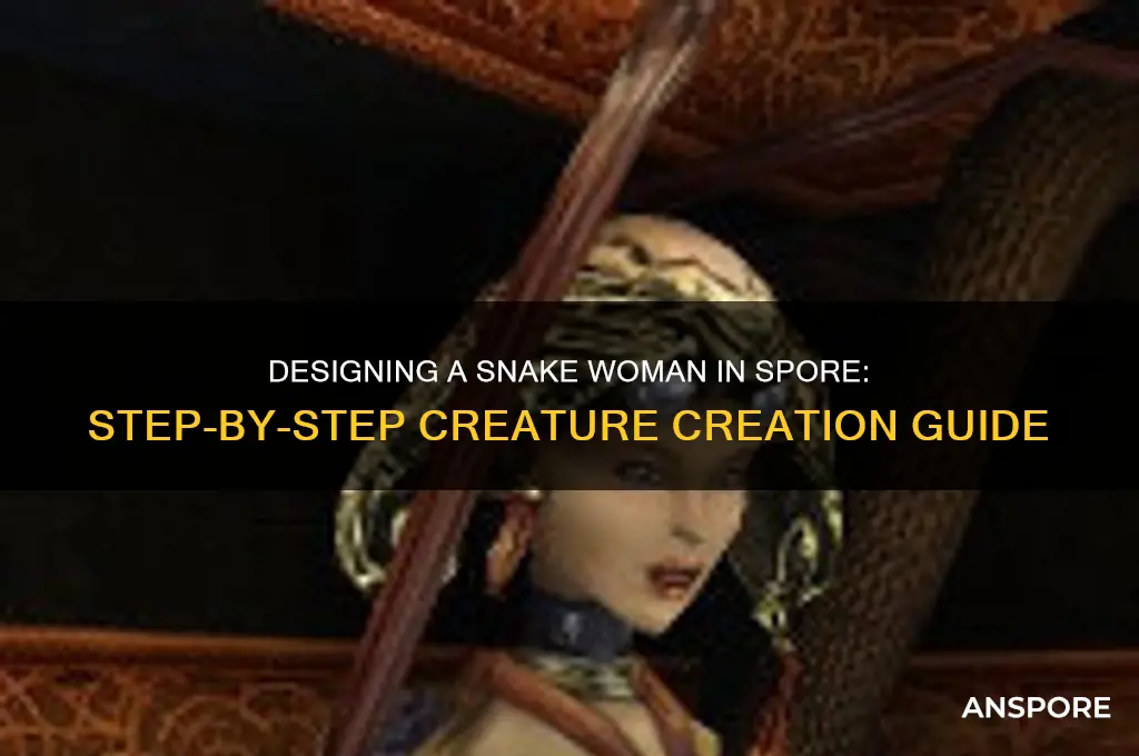 how to create a snake woman in spore