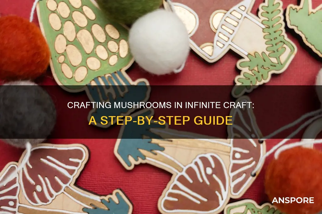 how to create mushroom in infinite craft