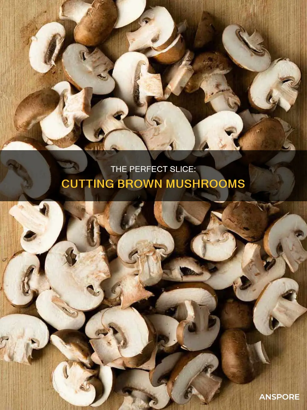 how to cut brown mushrooms