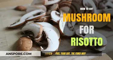 Perfectly Prepped Mushrooms: A Risotto Lover's Cutting Guide