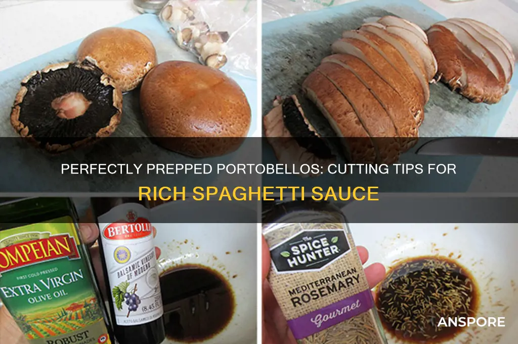 how to cut portobello mushrooms for spaghetti sauce