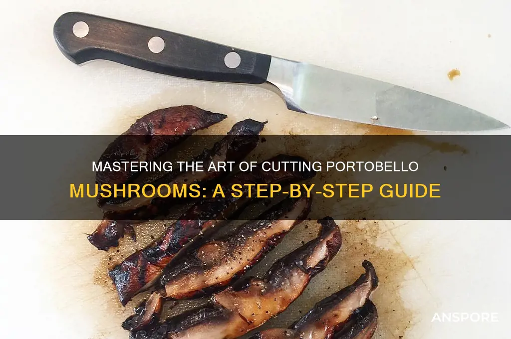 how to cut portobello mushrooms