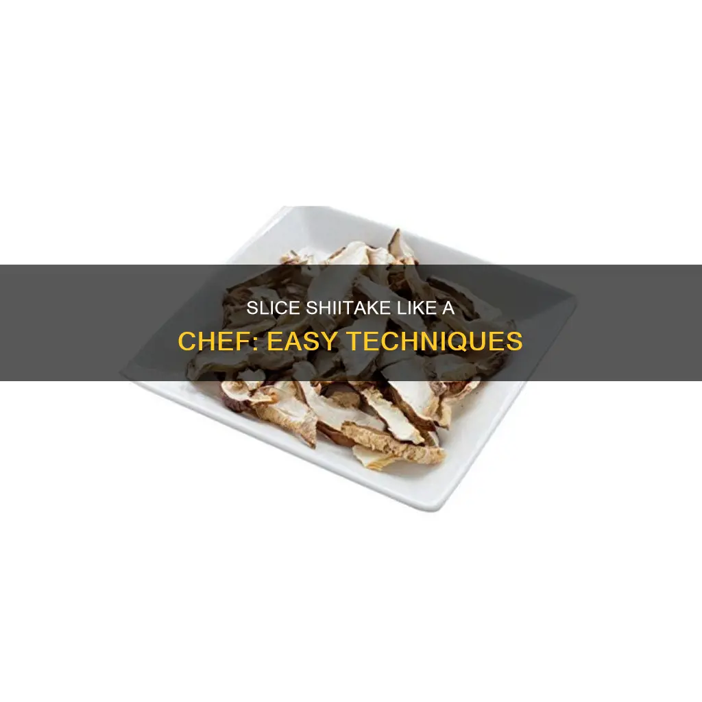 how to cut shiitake mushrooms