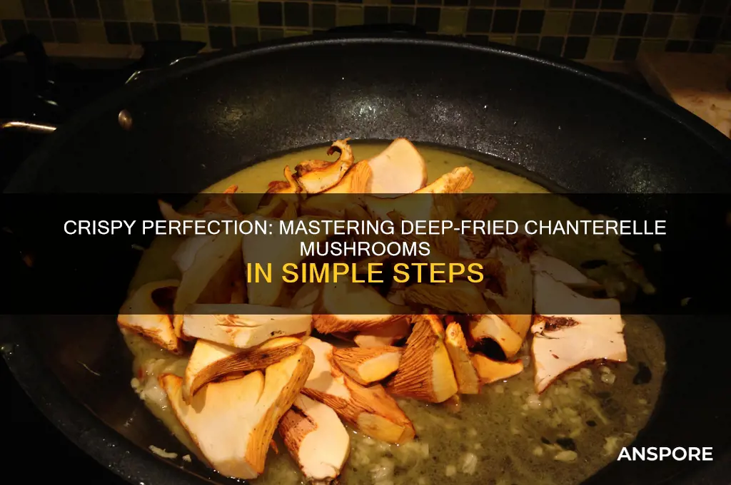 how to deep fry chanterelle mushrooms