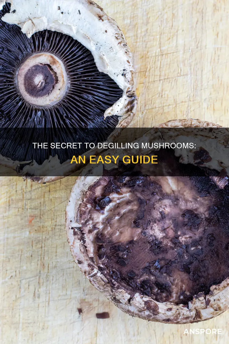 how to degill a mushroom