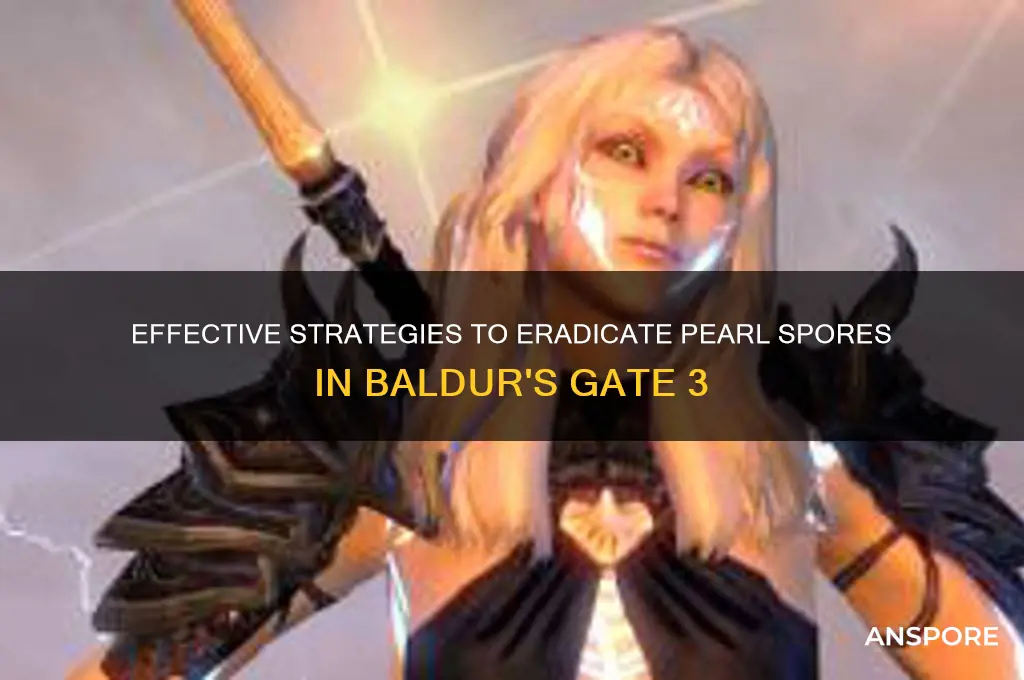 how to destroy pearl spores bg3