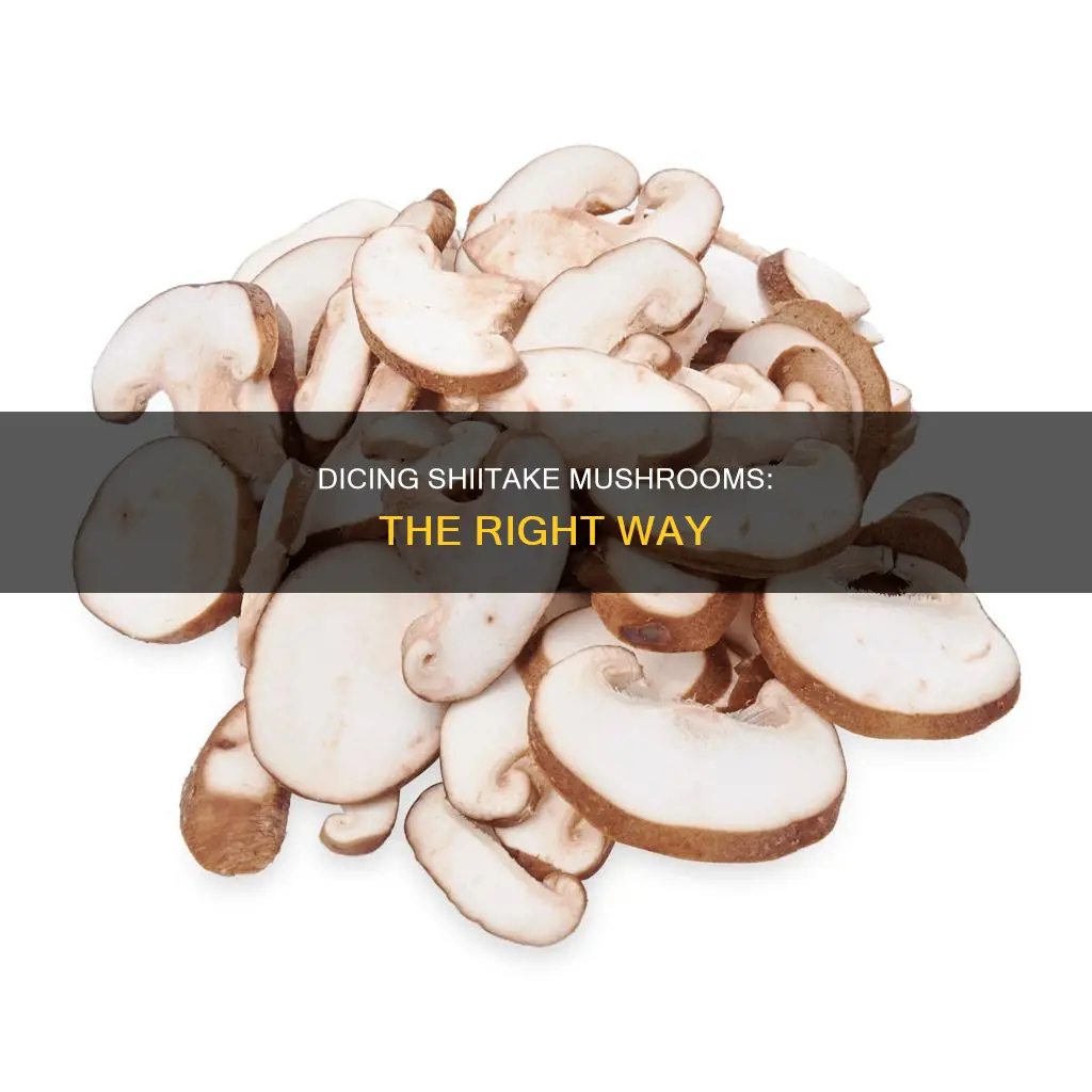 how to dice shitake mushrooms