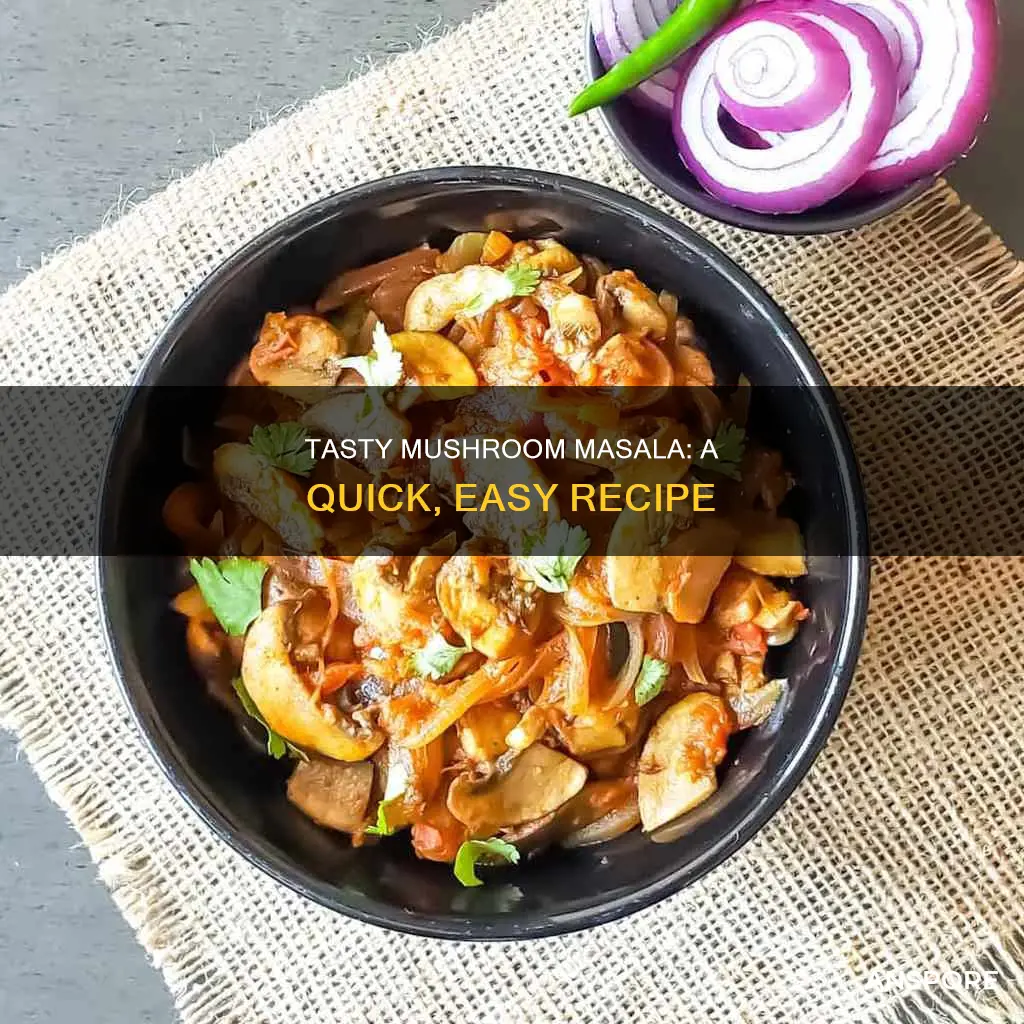 how to do mushroom masala