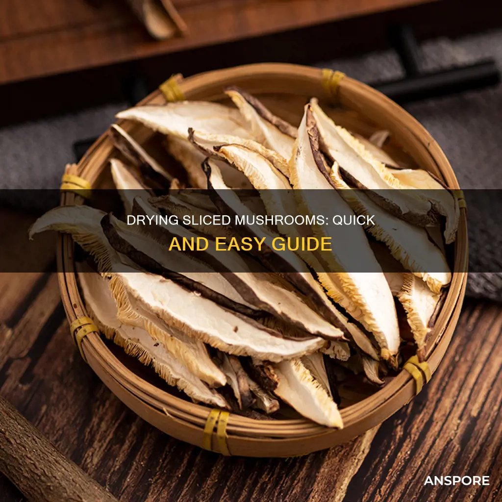 how to dry sliced mushrooms