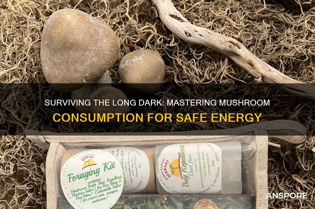 how to eat mushroom the long dark