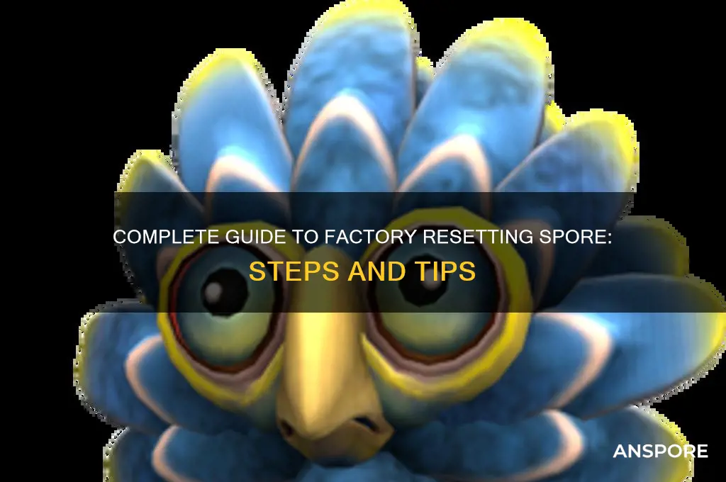 how to factory reset spore