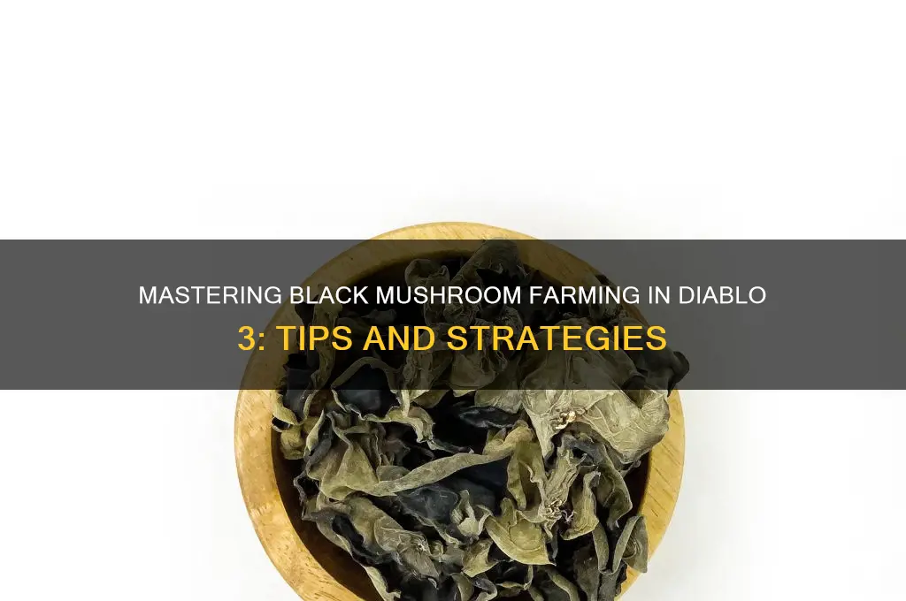 how to farm black mushroom d3