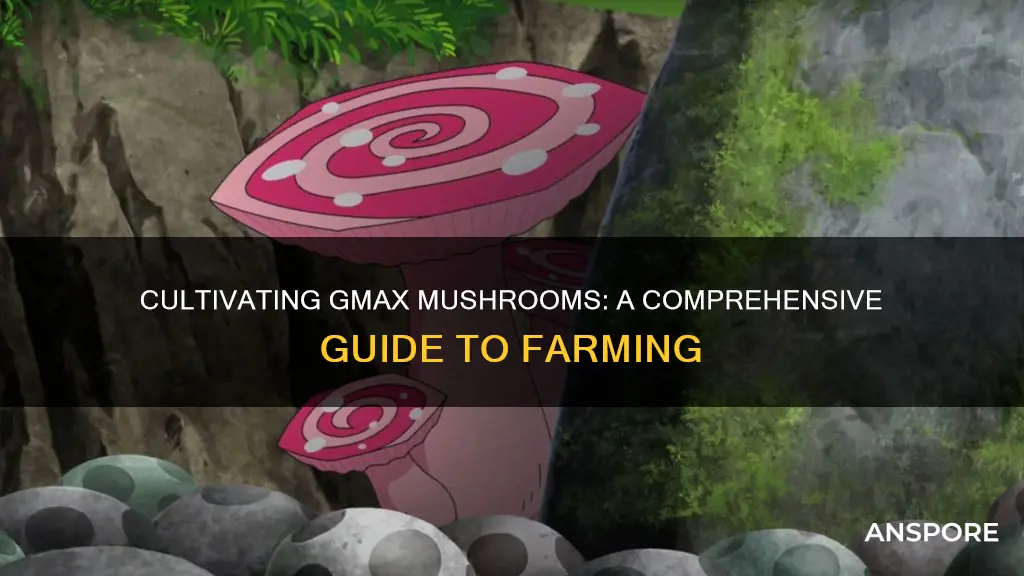 how to farm gmax mushrooms