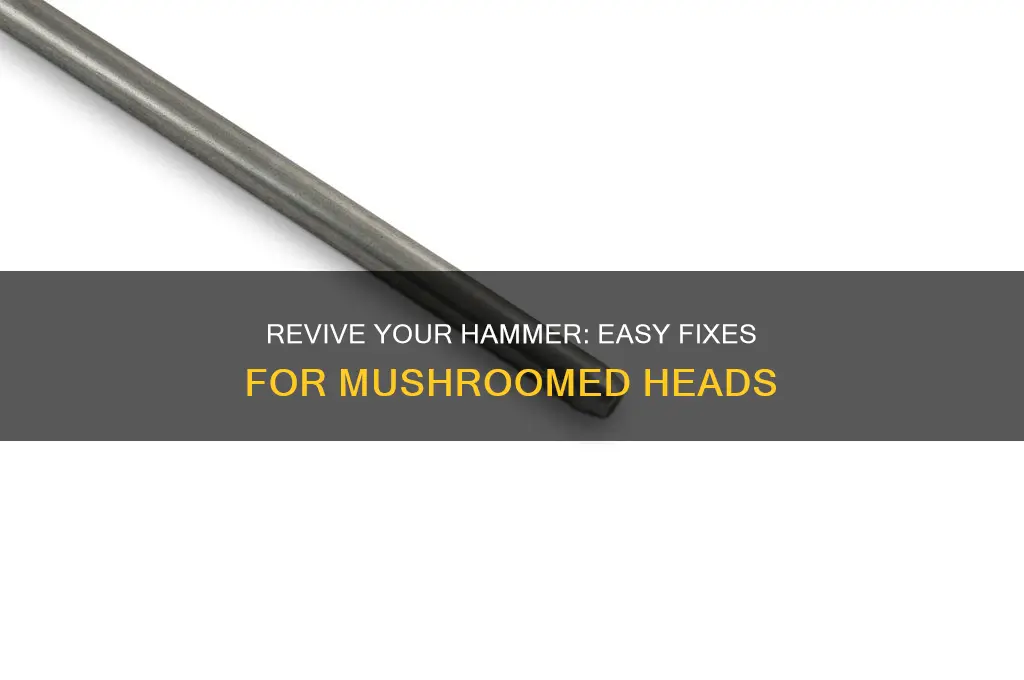 how to fix a mushroomed hammer