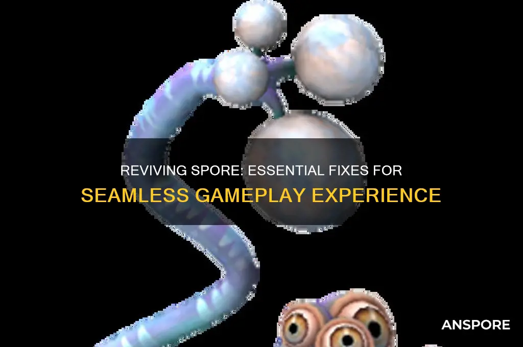 how to fix spore