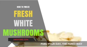 Preserve Your Harvest: A Guide to Freezing Fresh White Mushrooms