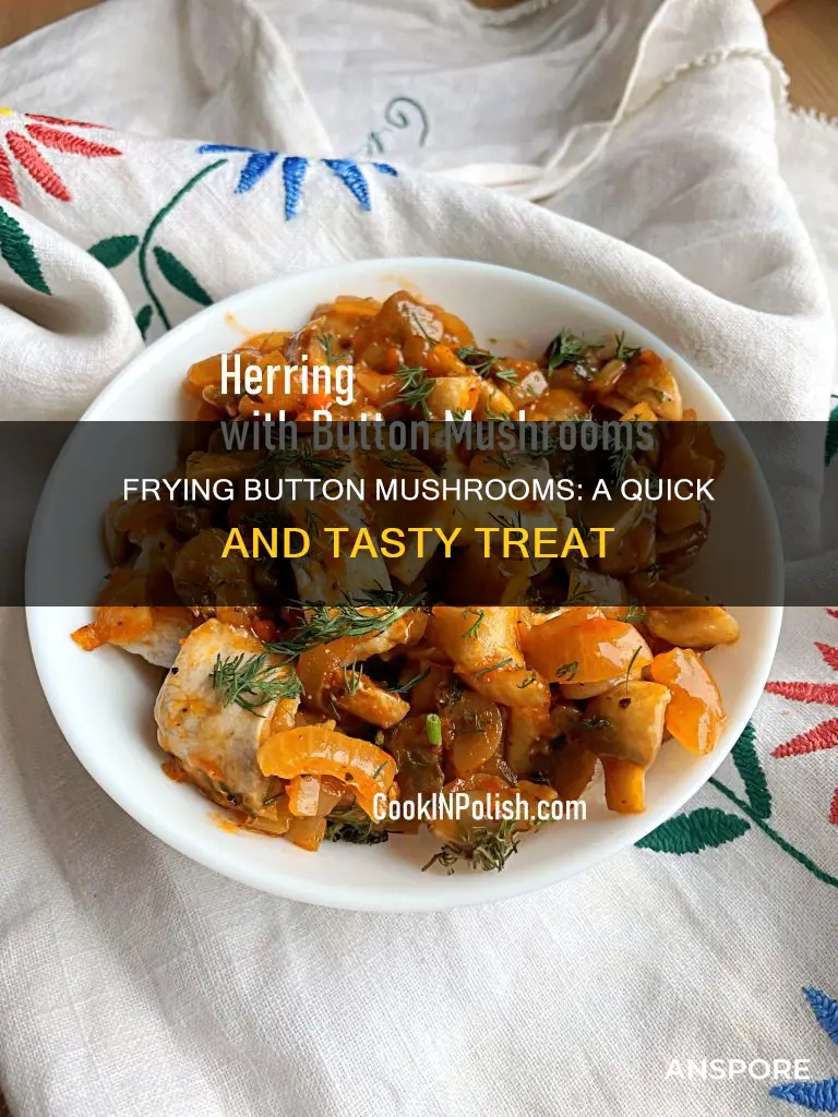 how to fry button mushrooms