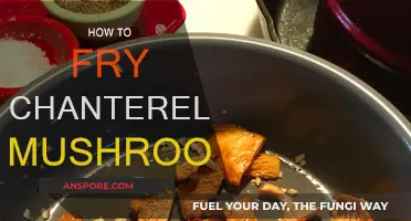Frying Chanterelle Mushrooms: A Quick and Tasty Guide