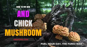 Mastering the Art of Frying Hen and Chick Mushrooms Perfectly