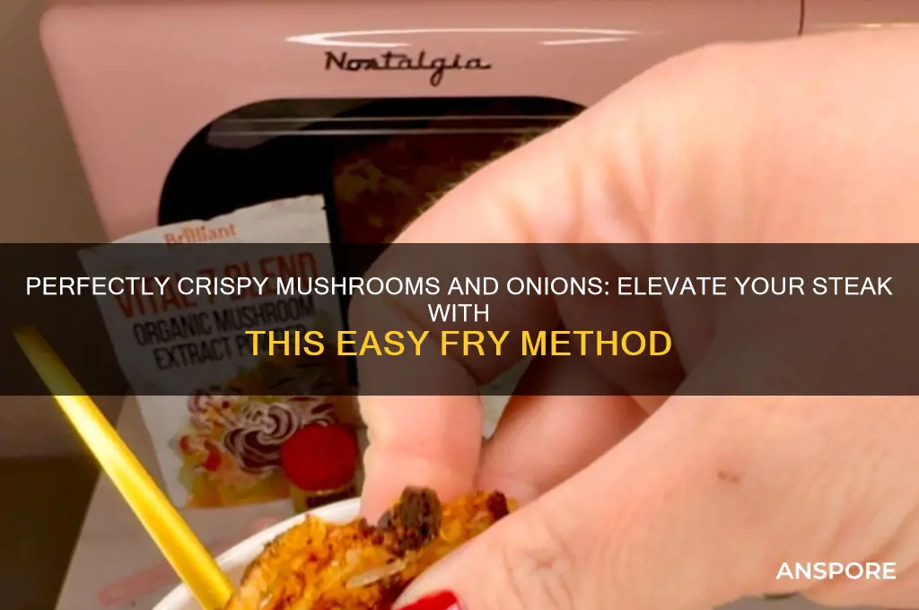 how to fry mushrooms and onions for steak