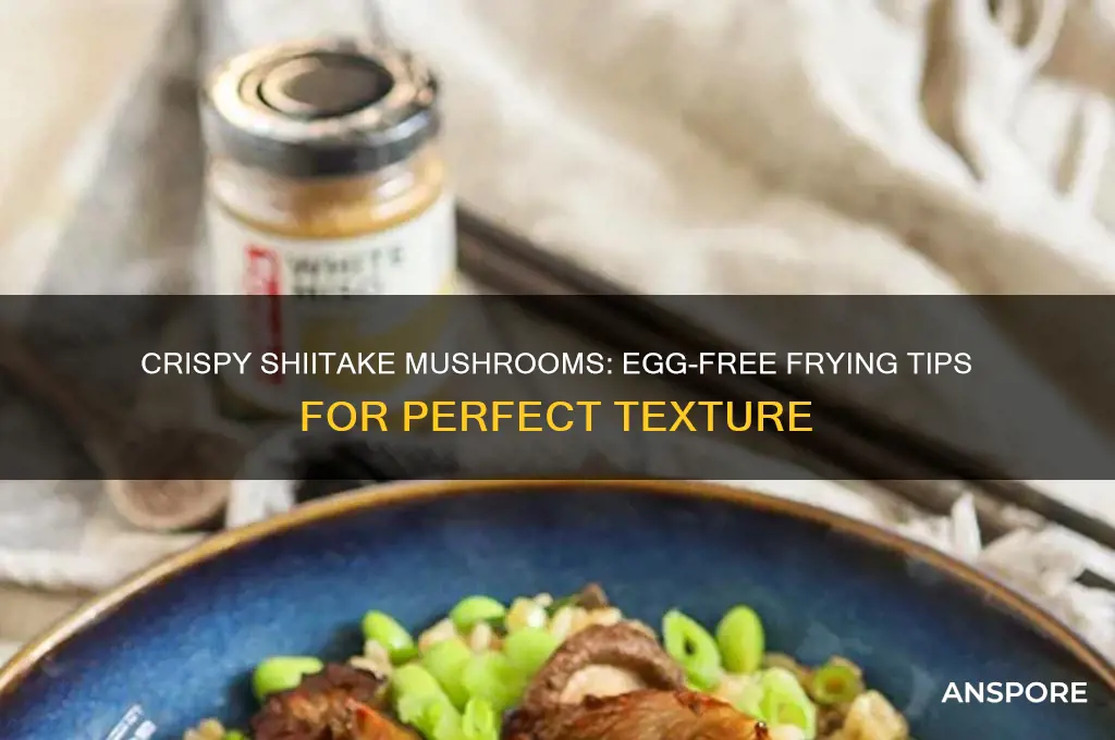 how to fry shiitake mushrooms without eggs