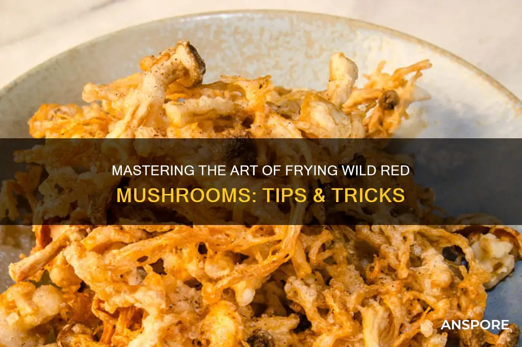 how to fry wild red mushrooms