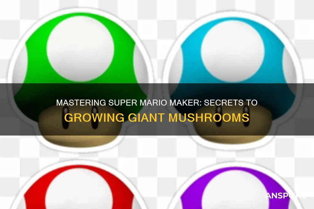 how to get a big mushroom in super mario maker