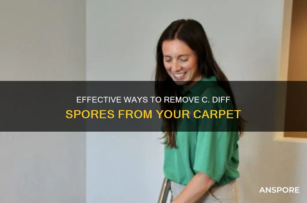how to get c diff spores out of carpet