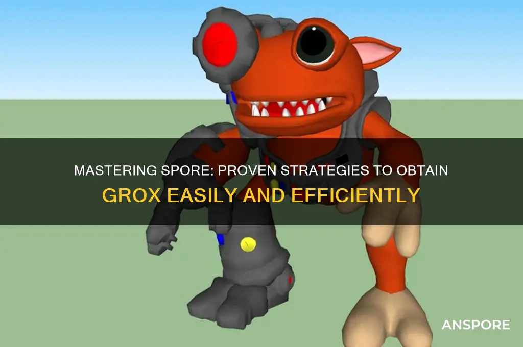 how to get grox in spore