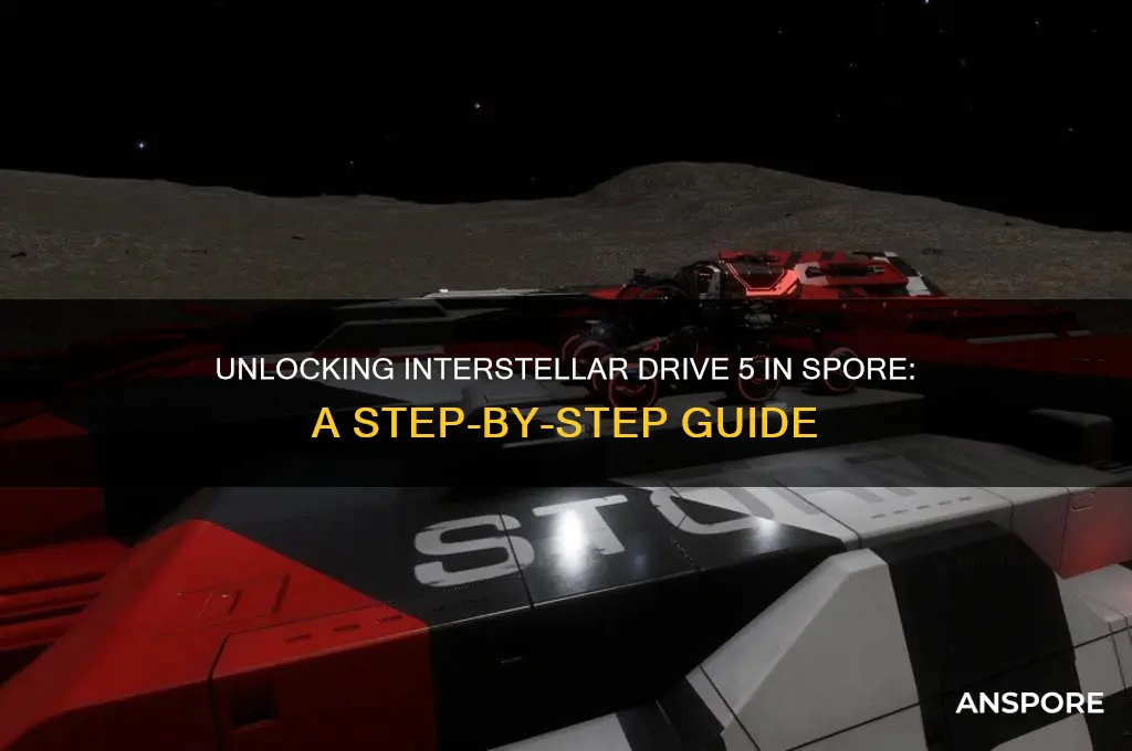how to get interstellar drive 5 in spore