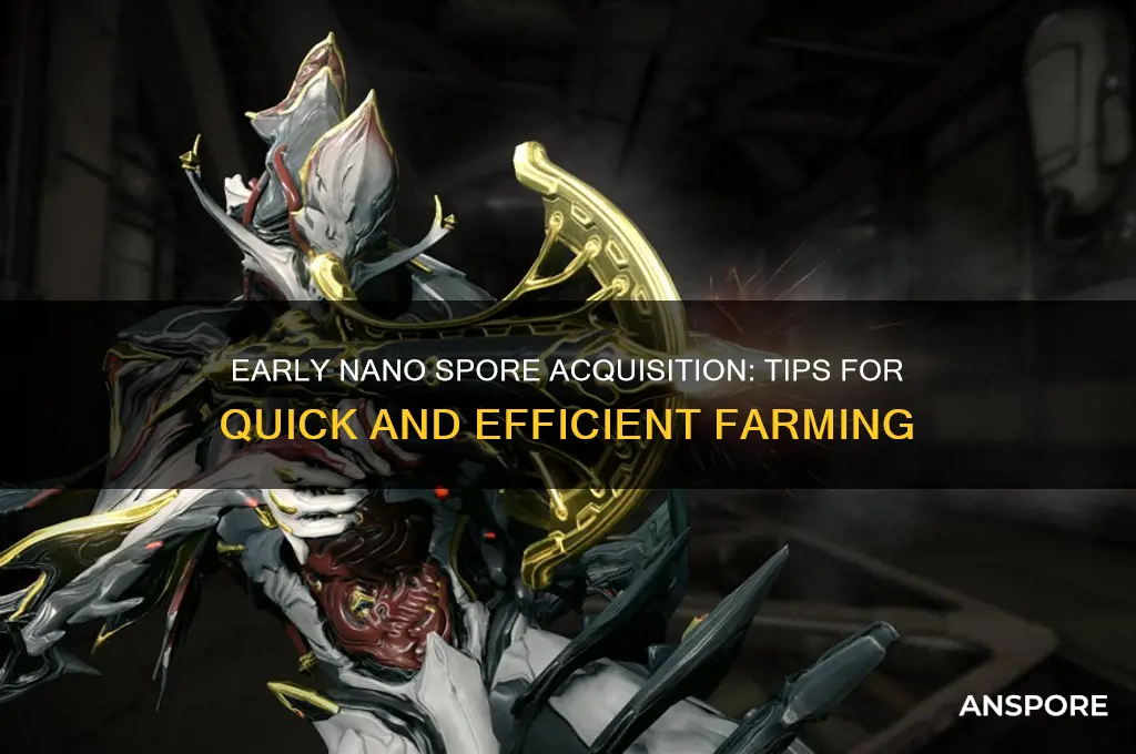 how to get nano spores early