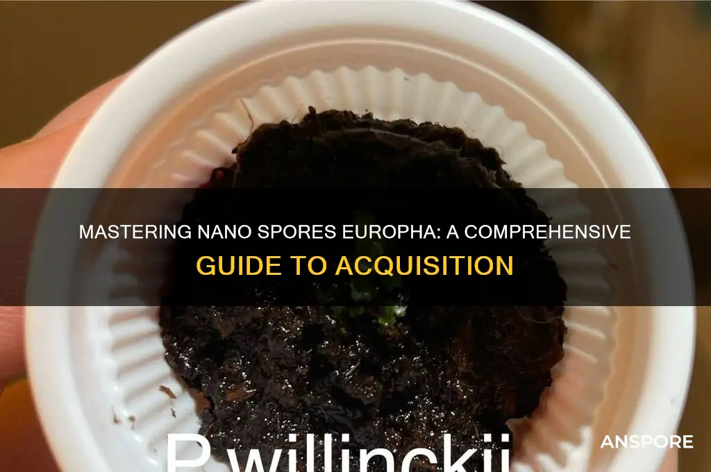 how to get nano spores europha