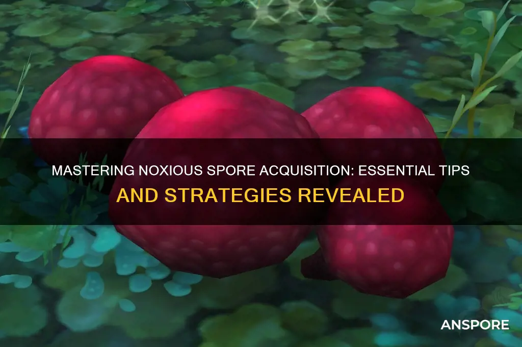 how to get noxious spore