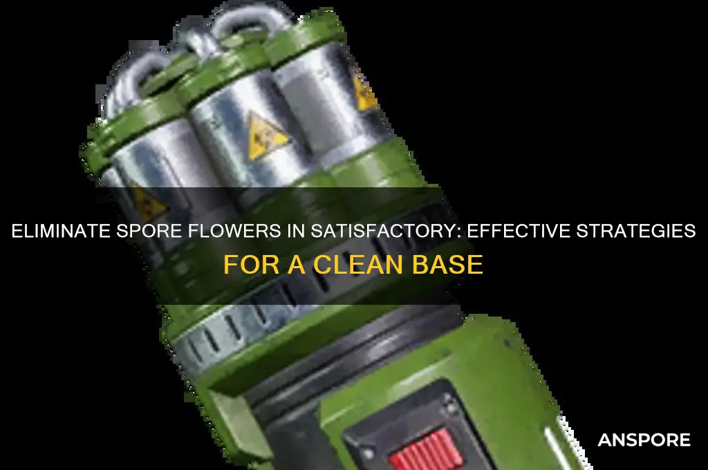 how to get rid of spore things in satisfactory