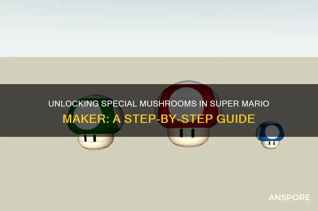 how to get special mushrooms super mario maker