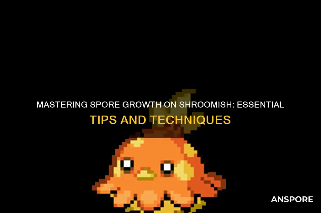 how to get spore on shroomish